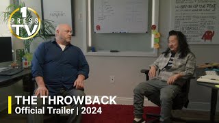 The Throwback | Official Trailer | 2024