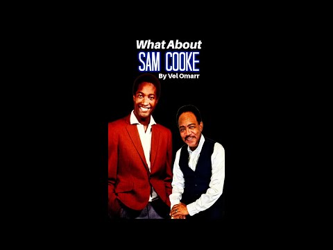 Vel Omarr's Ultimate Sam Cooke Experience! A Soul Connection & Decades of Devotion!