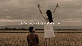 Download lagu batas senja - kita usahakan lagi (slowed reverb) mp3 Download lagu batas senja - kita usahakan lagi (slowed reverb) mp3