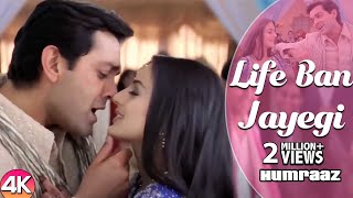 Life Ban Jayegi - 4K Video | Bobby Deol & Amisha Patel | Humraaz | Sonu Nigam | Hindi Romantic Songs
