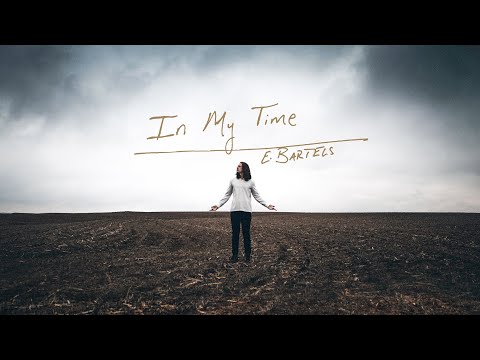In My Time by Evan Bartels — Official Lyric Video