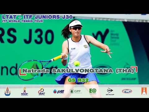 LTAT - ITF JUNIORS J30 GS R32 - Natrada SAKULVONGTANA (THA)  vs Tanisha KANTAM (SGP)