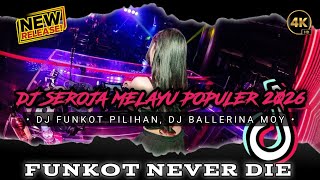 Download lagu DUGEM FUNKOT PILIHAN TERBAIK❗DJ BALLERINA MOY‼️DJ SEROJA MELAYU POPULER 2026 mp3