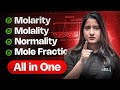 MOLARITY MOLALITY NORMALITY And MOLE FRACTION Class 11 Chemistry Chapter 1 Important Questions