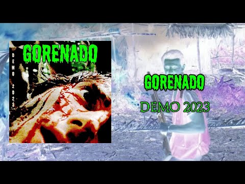 GORENADO - Demo 2023 |Official Streaming|