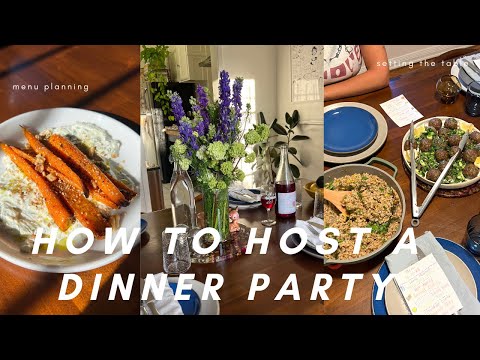 how to host a dinner party | menu planning, prep & recipe ideas