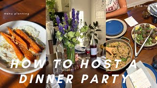 how to host a dinner party | menu planning, prep & recipe ideas