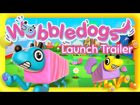 Wobbledogs Launch Trailer