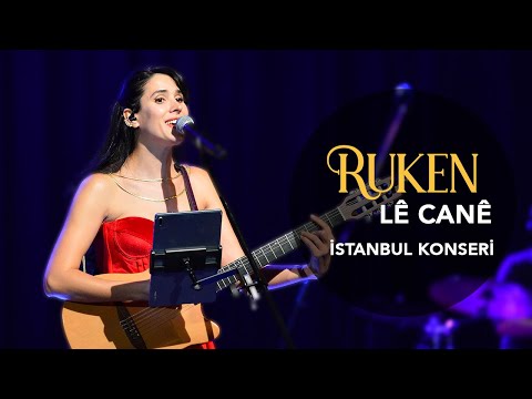 Ruken - Lê Canê (İstanbul Konseri)