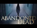 Abandoned Dead 2020 Full Movie Horror