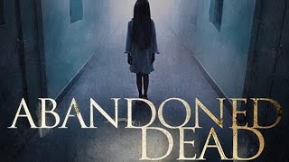 Download lagu Abandoned Dead (2020) | Full Movie | Horror mp3