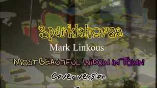Sparkelhorse-Most Beautiful Widow in Town