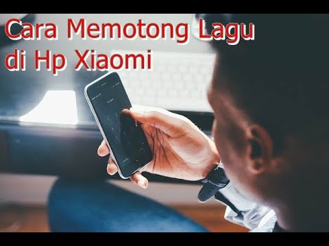 download video viral Cara Memotong Lagu Xiaomi, download Cara Memotong Lagu Xiaomi gratis, unduh video Cara Memotong Lagu Xiaomi