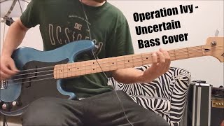 Operation Ivy - Uncertain Bass Cover