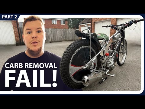 MY FIRST SPEEDWAY BIKE - EPISODE 2 - CARB REMOVAL FAIL!