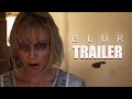 BLUR Official Trailer (2024) Australian Horror Film