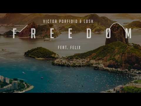 FREEDOM - Victor Porfidio & Losh Ft. Felix [Cover Audio]