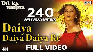 Daiya Daiya Daiya Re - Video Song | Dil Ka Rishta | Aishwarya Rai & Arjun Rampal | Alka Yagnik