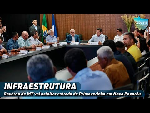 Governo de MT vai asfaltar estrada de Primaverinha em Nova Poxoréu