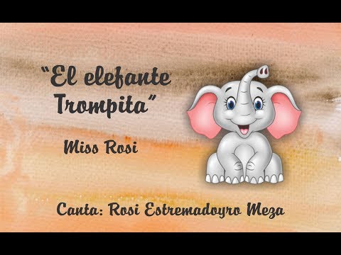 El elefante Trompita - Miss Rosi