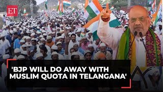 LS Elections 2024:‘Will end Muslim reservation granted by Cong & TRS’, says Amit Shah in Telangana