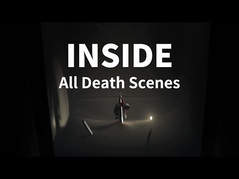 INSIDE All Death Scenes