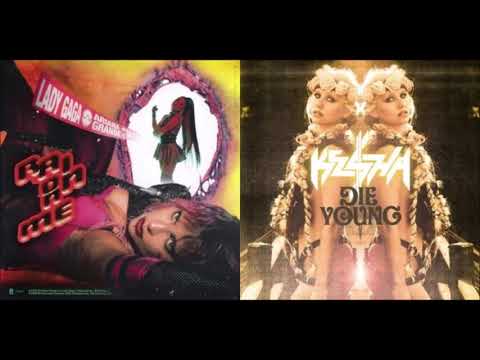 Rain On Me / Die Young (Lady Gaga, Ariana Grande / Kesha) Mashup