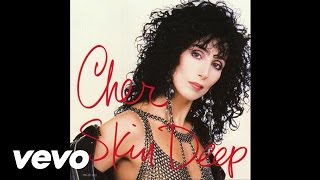 Cher - Skin Deep (Audio)