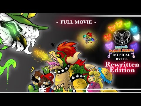 (Tw Possible Flash) SUPER PAPER MARIO Musical Bytes: Rewritten Edition [Full Movie]