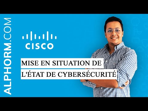 Formation Sécurité des réseaux avec Cisco | Mise en situation de l état de cybersécurité