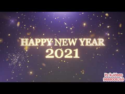 Happy New Year | 2021 | Wish | itz kuldeep | Bye Bye 2020 | Latest