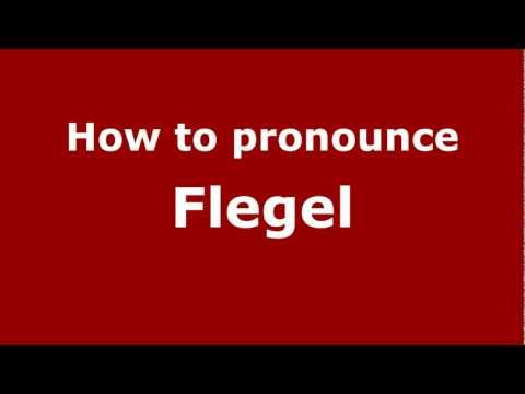 How to Pronounce Flegel - PronounceNames.com