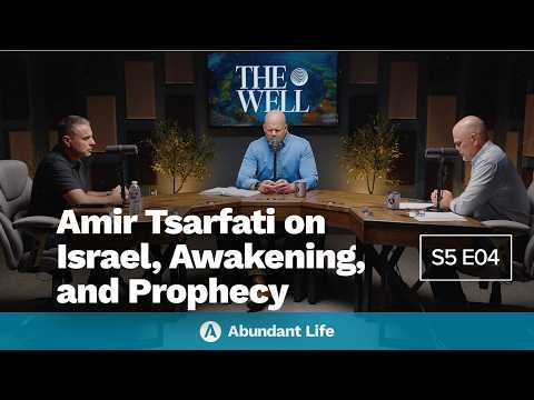 Abundant Life and Behold Israel with Amir Tsarfati