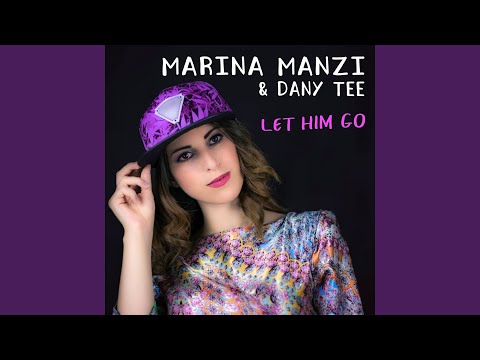 Let Him Go (feat. Dany Tee)