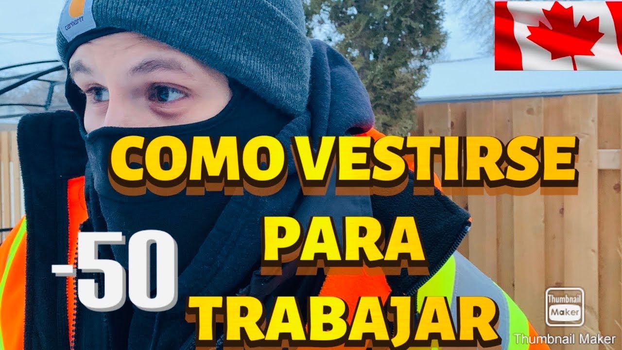 ASI NOS VESTIMOS A -50 EN CANADA PARA TRABAJAR