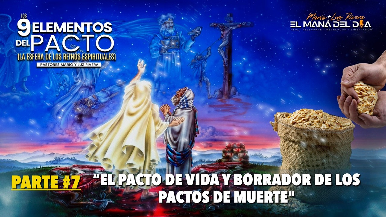 #7 EL PACTO DE VIDA Y BORRADOR DEL PACTO DE MUERTE