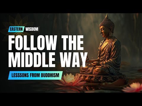 The Middle Way: Balancing Extremes in Buddhist Teachings
