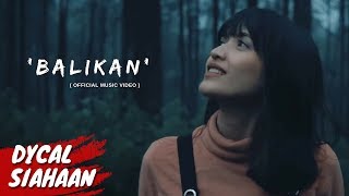 Download lagu DYCAL - BALIKAN  MUSIC VIDEO mp3 Download lagu DYCAL - BALIKAN  MUSIC VIDEO mp3