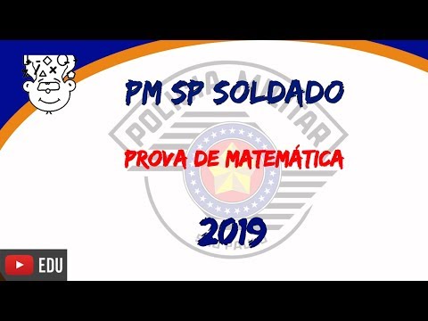 PMSP Soldado 2019 :: Prova Matemática :: Concurso Soldado 2 Classe