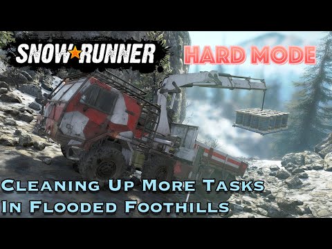 SnowRunner Hard Mode [S05E40] More Tasks in Flooded Foothills