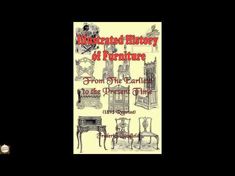 Illustrated History of Furniture: From the Earliest to the Present Time by Frederick Litchfield — free full audiobook