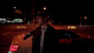 jaschu - 4 Uhr (Official Video)
