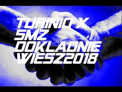 SMZ FEAT. TURINIO - DOKŁADNIE WIESZ