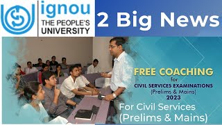 IGNOU Free Coaching for Civil Services (Prelims & Mains) || IGNOU 2 Important Updates