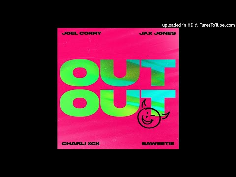 Joel Corry x Jax Jones - OUT OUT (feat. Charli XCX & Saweetie)