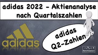 Adidas Aktie 2022/ Adidas Aktienanalyse nach den Quartalszahlen / Aktie unterbewertet