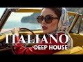Italian Deep House 2026 Chill Sunset Mix House