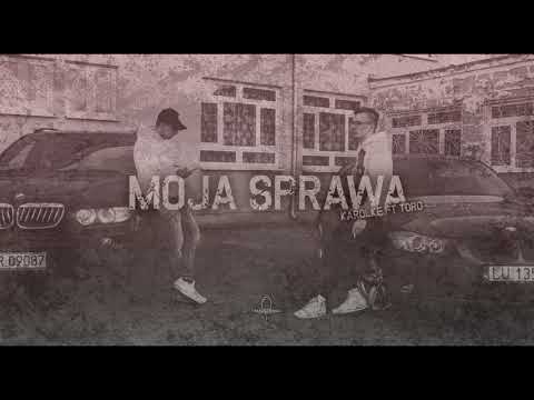 KAROLKE x Toro - Moja Sprawa