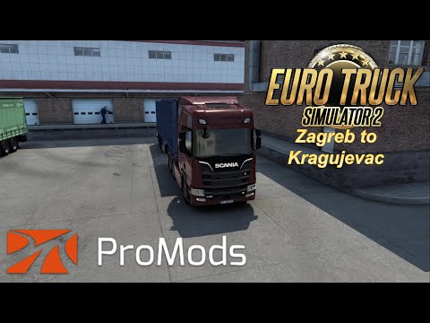 Zagreb to Kragujevac | Euro Truck Simulator 2 ProMods | Logitech G27 | HD Gameplay