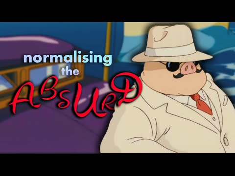 Porco Rosso | Normalising the Absurd